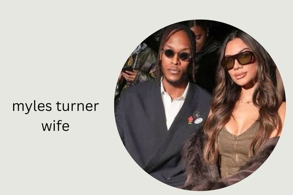 myles turner wife