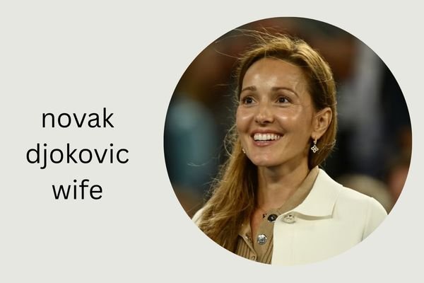 novak djokovic wife