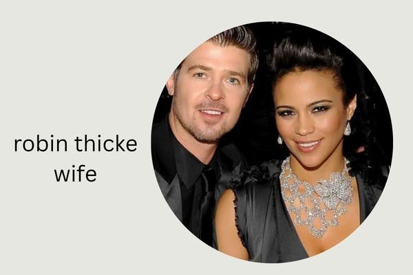 robin thicke wife