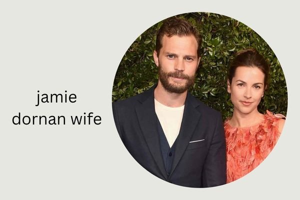 jamie dornan wife