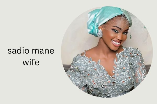 sadio mane wife