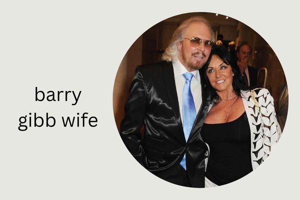 barry gibb wife