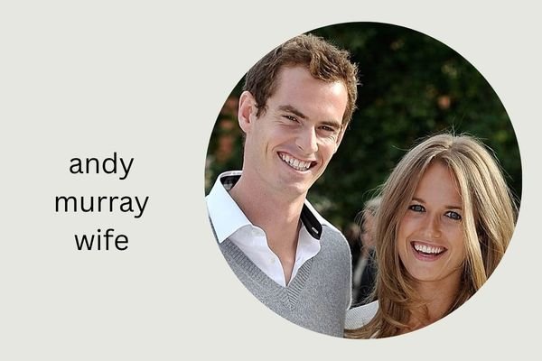 andy murray wife
