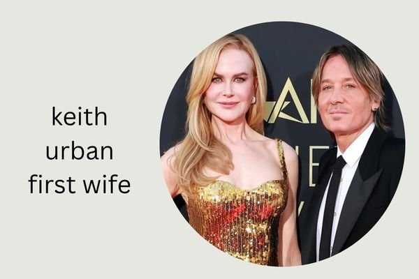 keith urban first wife