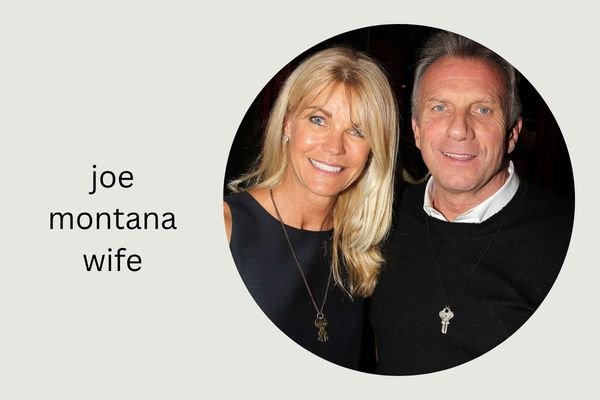 joe montana wife