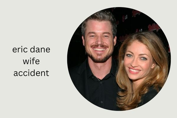 eric dane wife accident