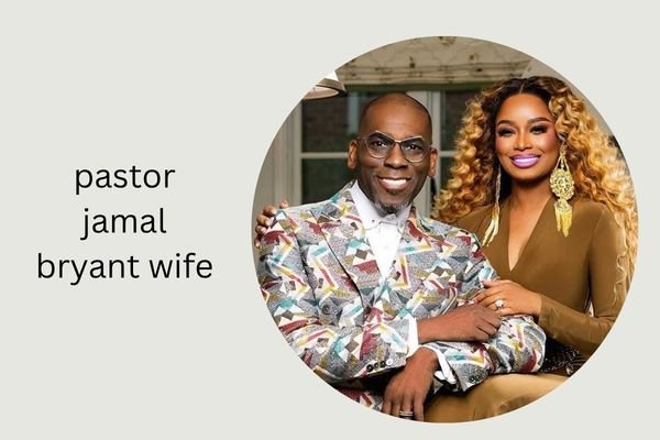 pastor jamal bryant wife