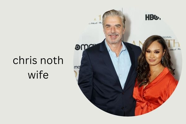 chris noth wife