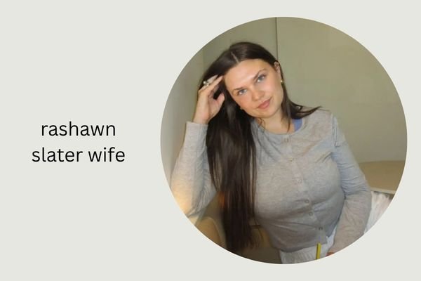 rashawn slater wife