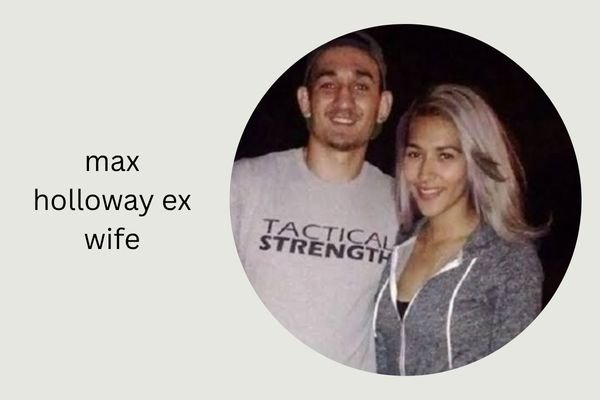 max holloway ex wife