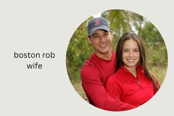 boston rob wife